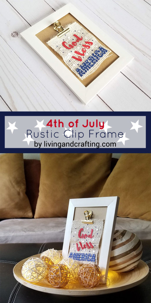 4th of July Rustic Clip Frame - Living and Crafting